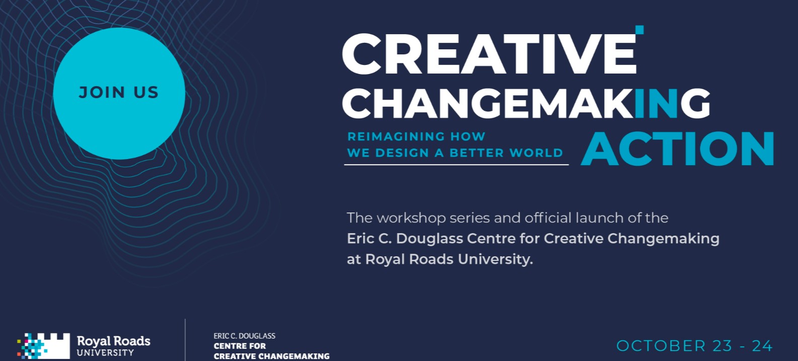 Banner for Creative Changemaking in Action conference October 23 - 24